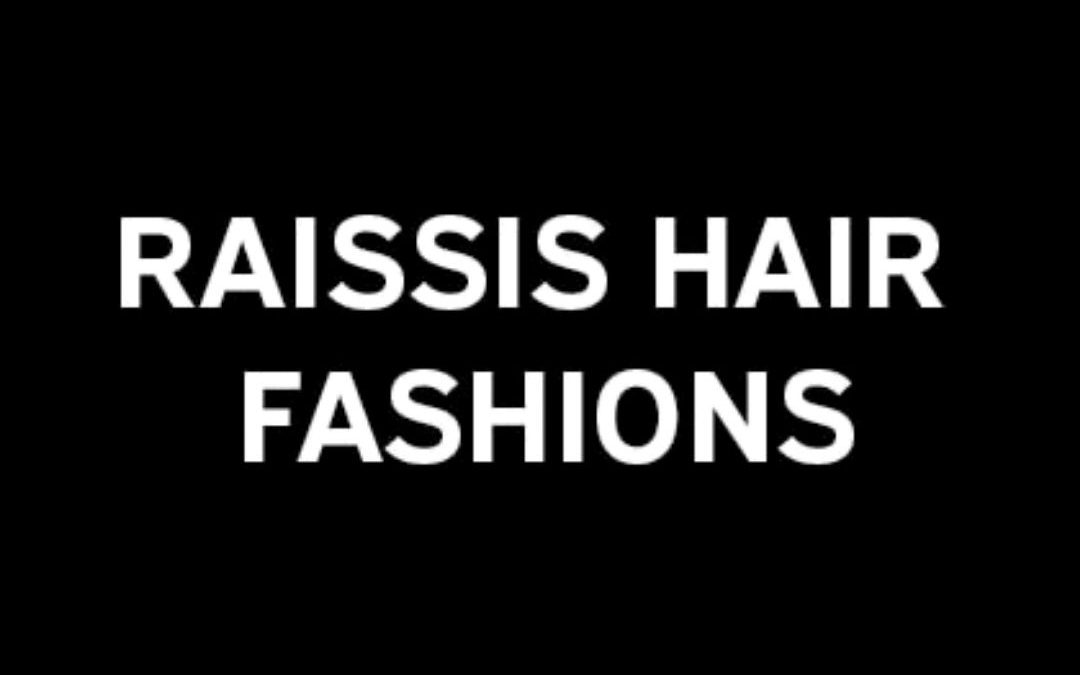 Raissis Hair Fashions